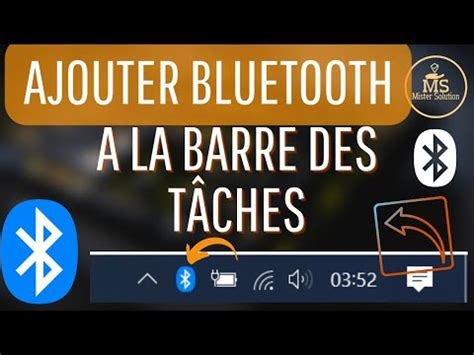 Comment Ajouter L Ic Ne Bluetooth Dans La Barre Des T Ches Windows