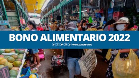 Bono Alimentario 2022 ¿ya Conoces Las últimas Noticias Del Midis Hoy