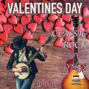 Various Artists - Valentine's Day #Classic Rock Love Songs (70’, 80 ...