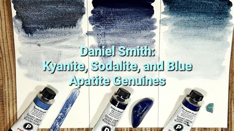 Daniel Smith Kyanite Sodalite And Blue Apatite Genuines Youtube