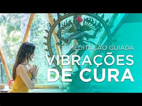 Vibra Es De Cura Equil Brio Corpo E Mente Medita O Guiada