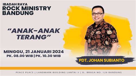 Ibadah Raya Rock Ministry Bandung Pdt Johan Subianto Januari