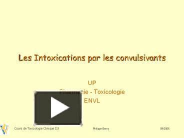 PPT Les Intoxications Par Les Convulsivants PowerPoint Presentation