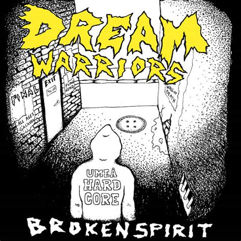 Broken Spirit By Dream Warriors Album Hardcore Punk Reviews