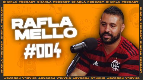 Charla Podcast Rafla Mello Youtube