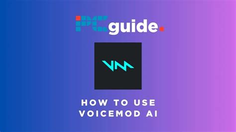 How To Use Voicemod Ai Explained Pc Guide