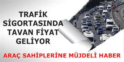 Zorunlu Trafik Sigortalarında Tavan Fiyat Dönemi