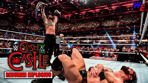 Wwe Clash At The Castle 2022 Resumen Explosivo Youtube