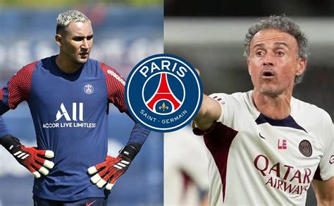 Desde Francia No Se Esperaban La Decisión Que Tomó Luis Enrique Con Keylor Navas En Psg Futbol