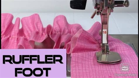 How To Use A Ruffler Gathering Sewing Machine Foot Youtube Artofit