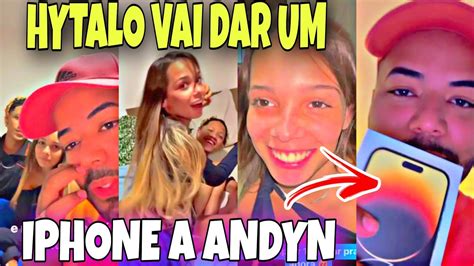 Hytalo Vai Dar Um Iphone A Andyn 😍😍 Youtube