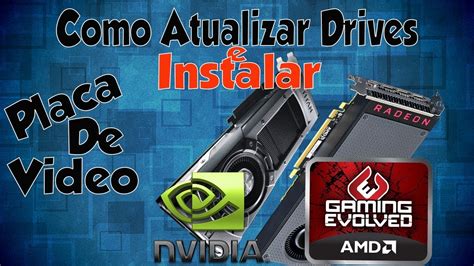 Como Atualizar E Instalar Os Drives De Qualquer Placa De V Deo Youtube