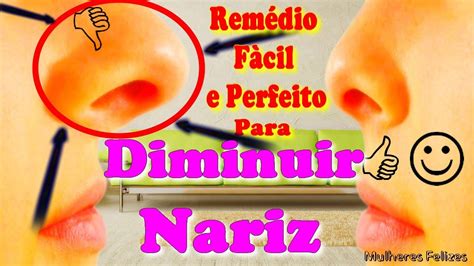 remédio fàcil e perfeito para diminuir nariz YouTube