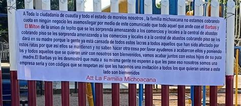 La Familia Michoacana Despliega Narcomantas En Morelos Y Amenaza A Extorsionadores De La Unión