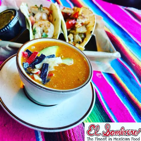 Tortilla Soup Lunch Menu El Sombrero Mexican Restaurant In Macon Ga