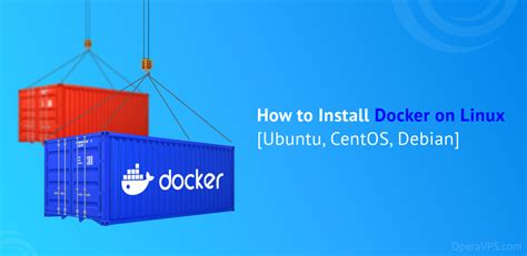 How To Install Docker On Linux Ubuntu CentOS Debian