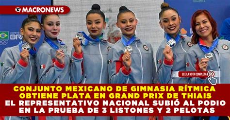 Conjunto Mexicano De Gimnasia R Tmica Obtiene Plata En Grand Prix De