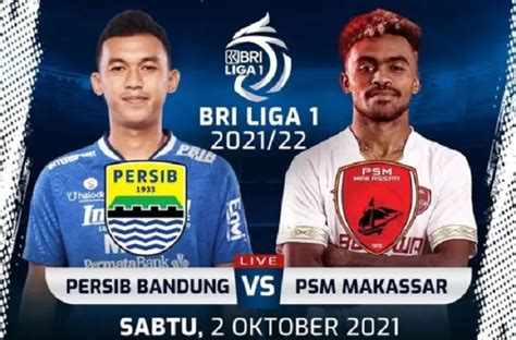 LINK LIVE STREAMING Persib Vs PSM Ini Dia Sosok Pembobol Gawang Juku