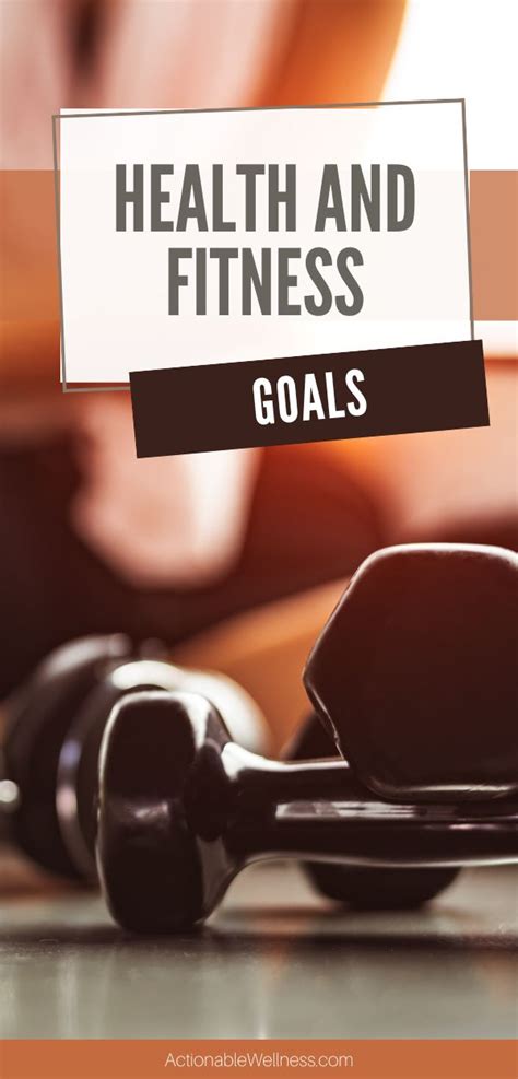 Health and Fitness Goals-Actionable Wellnes