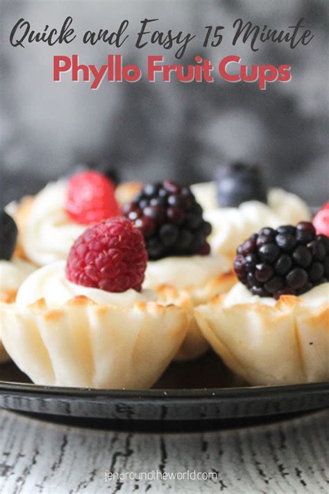 Minute Phyllo Fruit Cups Recipe Phyllo Cups Recipes Fruit