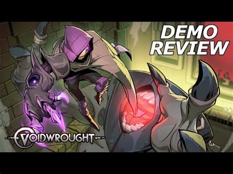 VOIDWROUGHT DEMO REVIEW YouTube