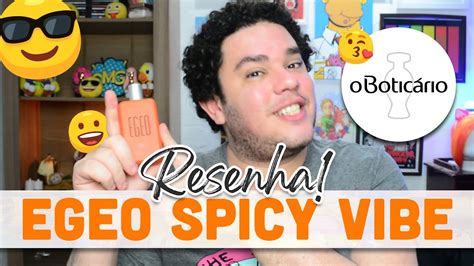 Perfume Egeo Spicy Vibe O Boticário Resenha YouTube