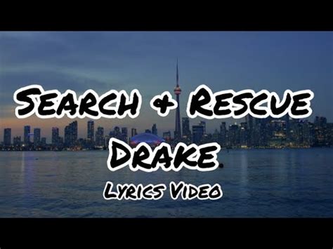 Drake Search Rescue LYRICS VIDEO YouTube