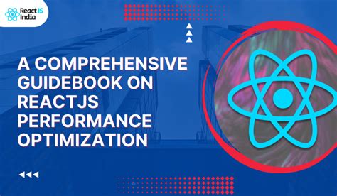 ReactJS Performance Optimization Guide To Elevate Performance