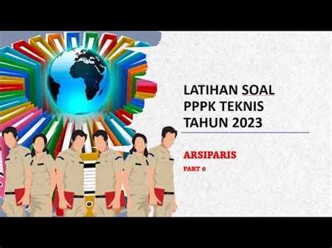 Latihan Soal PPPK Tenaga Teknis Jabatan Fungsional Arsiparis Tahun 2023