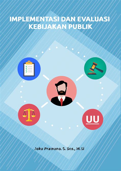 Implementasi Dan Evaluasi Kebijakan Publik Unisri Press