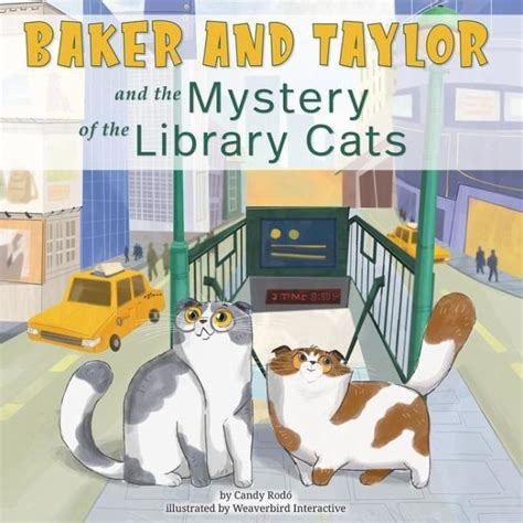 Baker And Taylor And The Mystery Of The Library Cats Von Candy Rodó