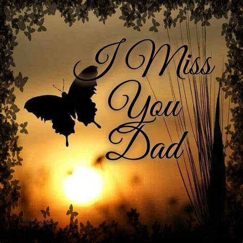 I miss you Dad | I miss you dad, Miss you dad quotes, Miss you dad