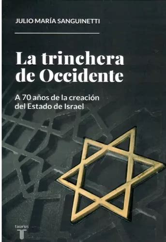 Laa Trinchera De Occidente Julio María Sanguinetti Cuotas Sin Interés