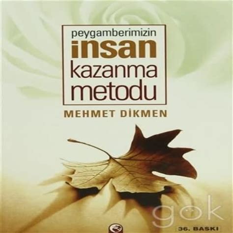 Peygamberimizin Insan Kazanma Metodu By Mehmet Dikmen Goodreads