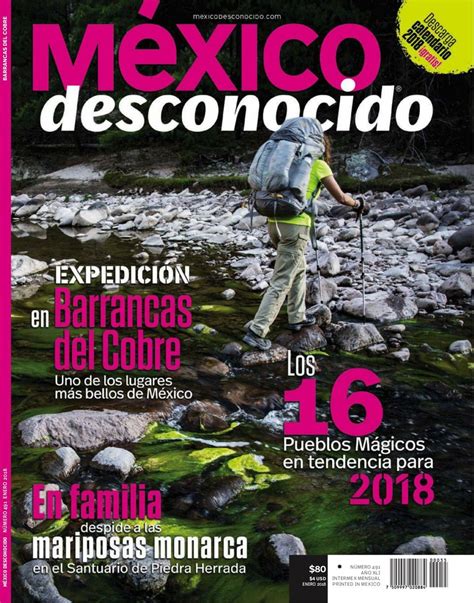 México Desconocido Enero 2018 Magazine Get Your Digital Subscription