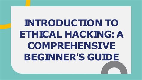 Ethical Hacking Tutorial A Beginners Guidepptx