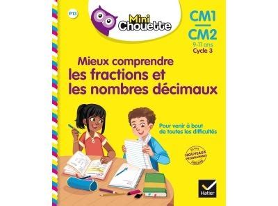 Mini Chouette Mieux comprendre les fractions et les nombres décimaux