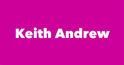 Keith Andrew Spouse Children Birthday And More