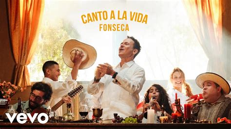 Fonseca CANTO A LA VIDA Official Video YouTube Music