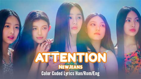 Attention Newjeans Lyrics 뉴진스 Attention 가사 Color Coded Lyrics