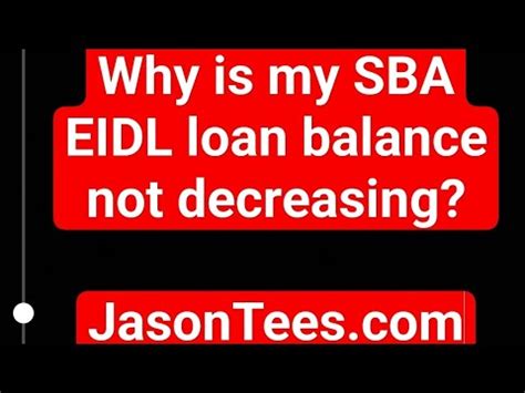 SBA EIDL Loan Balance Not Decreasing Even Though You Make Payments