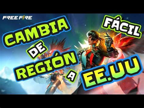 COMO Cambiar De REGION En FREE FIRE De NORTEAMERICA A EEUU 2022