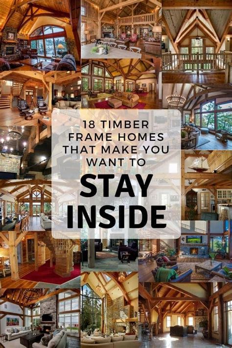 17 Timber Frame Homes That Make You Want To Stay Inside