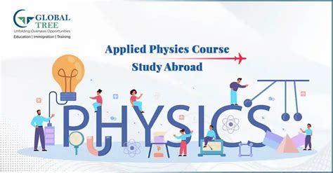 Applied Physics Course Abroad Universities Eligibility Future Scope