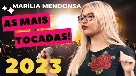 MarÍlia MendonÇa As Mais Tocadas SÓ As Melhores MarÍlia MendonÇa