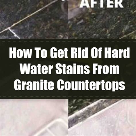 How To Get Rid Of Hard Water Stains From Granite Countertops