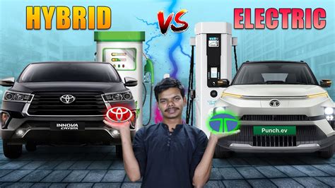 Electric Cars Vs Hybrid Cars Comparison Which Is Best Option Youtube