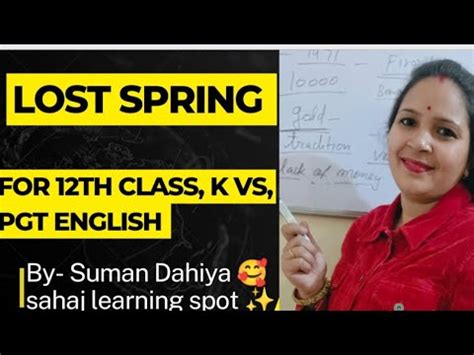 Lost Spring For 12th Class KVS PGT English By Suman Dahiya