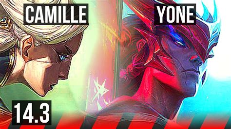 Camille Vs Yone Top 6 Solo Kills 11 2 5 600 Games Godlike Na