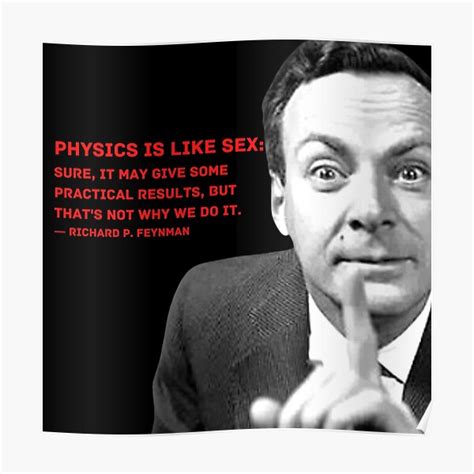 Richard Feynman Physics Is Like Sx Quote Graphic Design By Edgr And